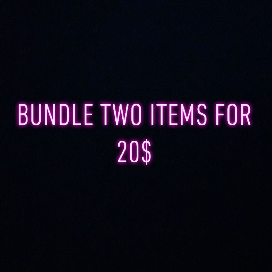 Bundle Two Items For 20$